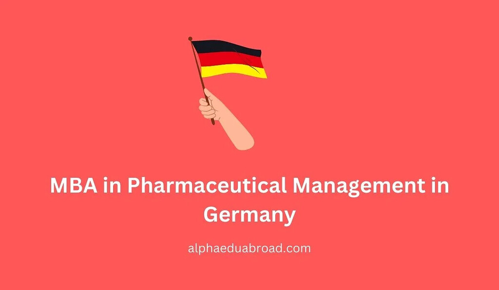 MBA in Pharmaceutical Management in Germany: A Brief Guide - Vimarsana News