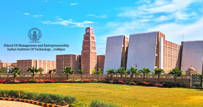 [OFFICIAL] IIT Jodhpur School of Management & Entrepreneurship MBA Admissions 2024-26 : Fees, Placements, Courses, Cut-Off & More - Vimarsana News